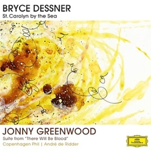 Bryce Dessner: St. Carolyn By the Sea / Jonny Gree by Copenhagen Phil, Andre...