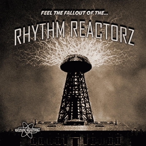 Feel the Fallout of the... by Rhythm Reactorz