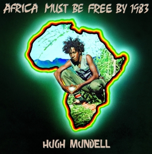 Africa Must Be Free By 1983 by Mundell, Hugh