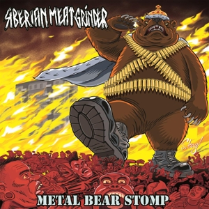 Metal Bear Stomp by Siberian Meat Grinder