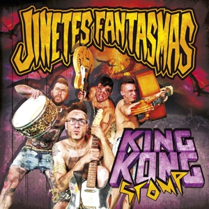 King Kong Stomp by Jinetes Fantasmas