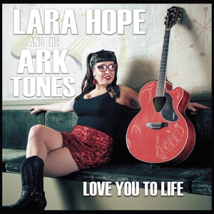 Love You To Life by Hope, Lara -and the Ar...