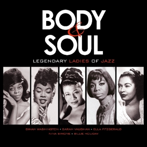Body & Soul - Legendary Ladies of Jazz by V/A