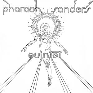 Pharaoh Sanders Quintet by Pharoah Sanders