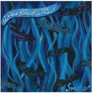 Smoke by Pine Hill Haints