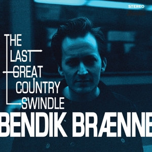 Last Great Country Swindle by Braenne, Bendik