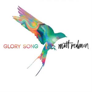 Glory Song by Redman, Matt