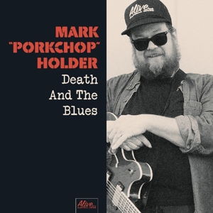 Death and the Blues by Holder, Mark Porkchop