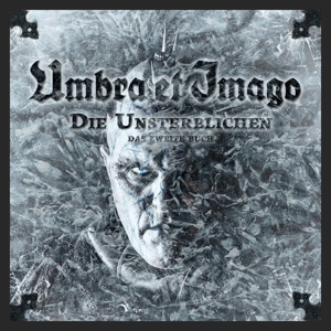 Die Unsterblichen - Das Zweite Buch by Umbra Et Imago