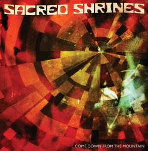 Come Down the Mountain by Sacred Shrines