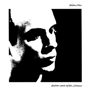 Before and After Science by Brian Eno