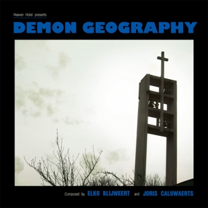 Demon Geography by Blijweert, Elko & ...