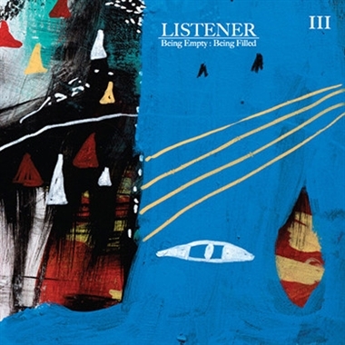 7-Being Empty: Being Filled Iii by Listener