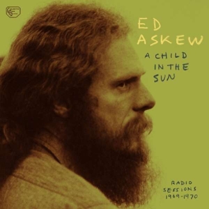 A Child In the Sun:.. by Askew, Ed