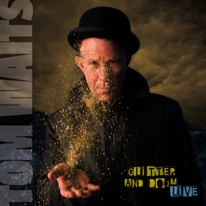 Glitter and Doom Live by Tom Waits