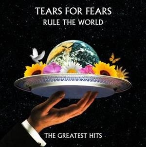 Rule the World: the Greatest Hits by Tears For Fears
