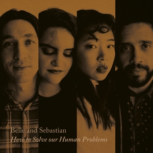 How To Solve Our Human Problems (Part 1) by Belle & Sebastian