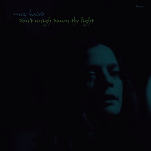 Don't Weigh Down the Light by Baird, Meg