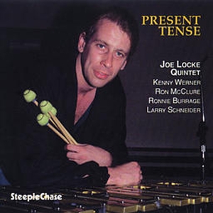 Present Tense by Locke, Joe -Quintet-