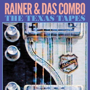 Texas Tapes by Rainer & Das Combo