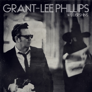 Widdershins by Phillips, Grant Lee