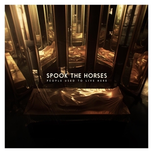 People Used To Live Here by Spook the Horses