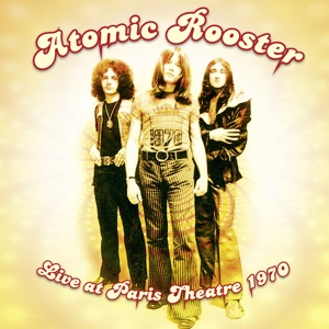 Live At Paris Theatre 1970 (10") by Atomic Rooster