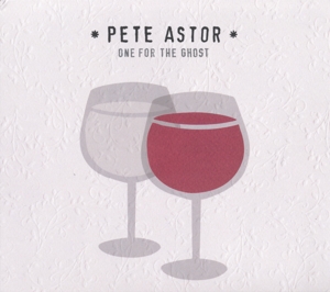 One For the Ghost by Astor, Pete