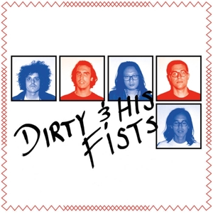 7-Dirty & His Fists by Dirty & His Fists