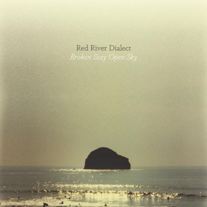 Broken Stay Open Sky by Red River Dialect