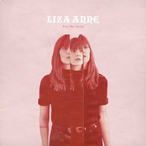 Fine But Dying by Liza Anne