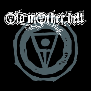 Old Mother Hell by Old Mother Hell