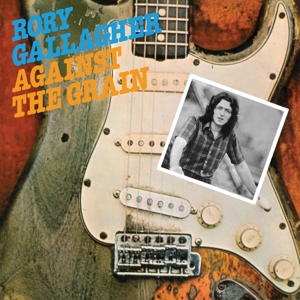 Against the Grain by Gallagher, Rory