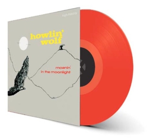 Moanin' In the Moonlight by Howlin' Wolf