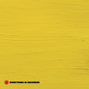Everything is Recorded by Everything is Recorded