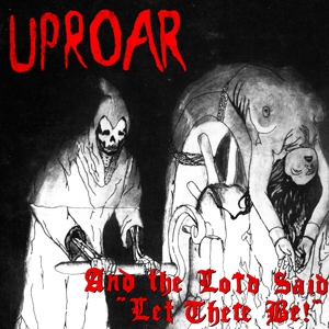 And the Lord Said "Let There Be" by Uproar