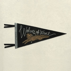 Wolves of Want by Bent Shapes