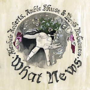What News by Roberts, Alasdair -&Am...