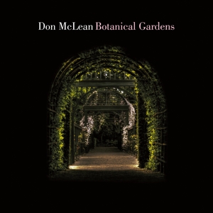 Botanical Gardens by Don McLean