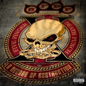 A Decade of Destruction by Five Finger Death Punch