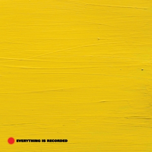 Everything is Recorded by Everything is Recorded