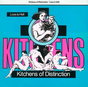 Love is Hell by Kitchens of Distinction