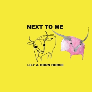 Next To Me by Lily and Horn Horse