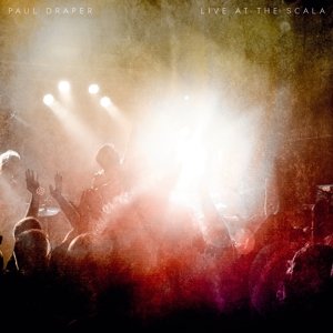 Live At Scala by Draper, Paul