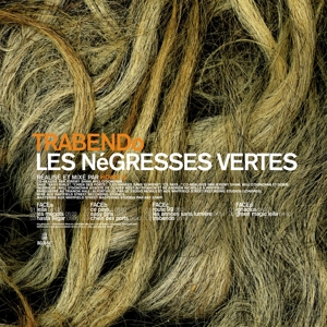 Trabendo by Les Negresses Vertes