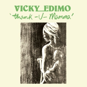 Thank U Mamma by Edimo, Vicky