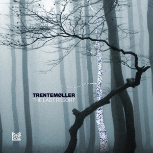 Last Resort by Trentemoller