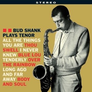 Plays Tenor by Bud Shank