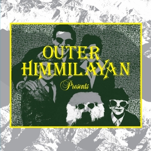 Outer Himalayan Presents by V/A