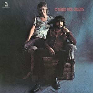 To Bonnie From Delaney by Delaney & Bonnie &...